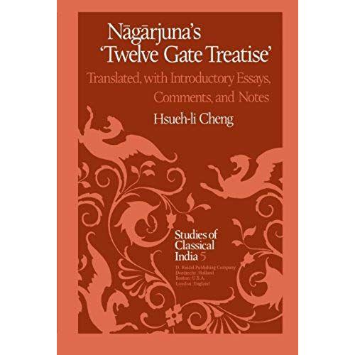 N¿G¿Rjuna¿S Twelve Gate Treatise