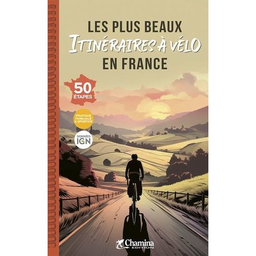 Les Plus Beaux Itinéraires À Vélo En France