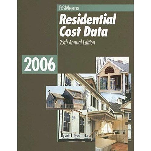 Residential Cost Data 2006 (Means Residential Cost Data)