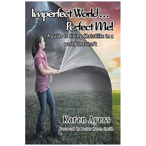 Imperfect World . . . Perfect Me!