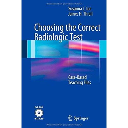 Choosing The Correct Radiologic Test