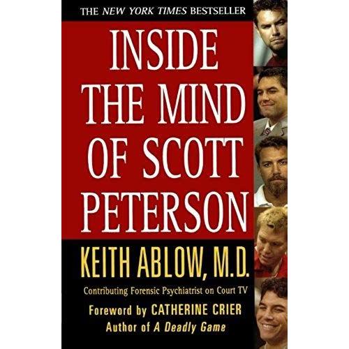 Inside The Mind Of Scott Peterson