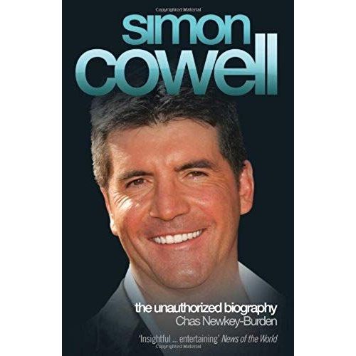 Simon Cowell: The Unauthorized Biography