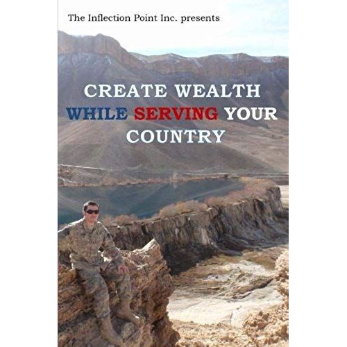 Create Wealth While Serving Your Country