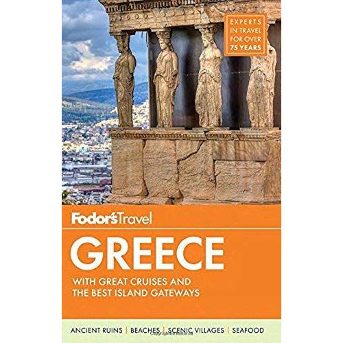 Fodor's Greece: With Great Cruises & The Best Islands