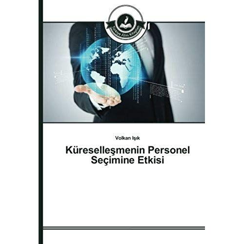 Küreselle¿Menin Personel Seçimine Etkisi
