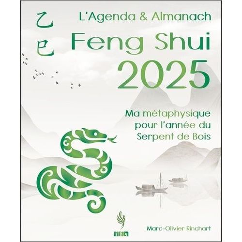 L?Agenda & Almanach Feng Shui - Ma Métaphysique Pour L'année Du Serpent De Bois