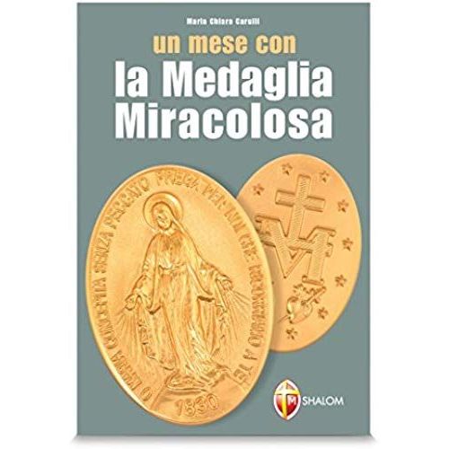 Un Mese Con La Medaglia Miracolosa