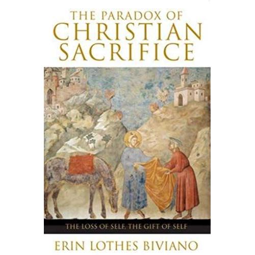 The Paradox Of Christian Sacrifice
