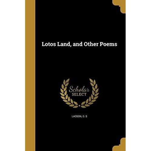 Lotos Land & Other Poems