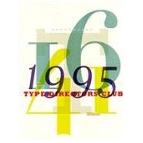 Typography 16: 1995 : The 41st Annual Of The Type Directors Club Exhibition (Typography, 16, 1995)