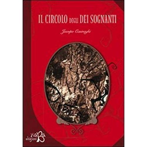 Casiraghi, J: Circolo Degli Dei Sognanti