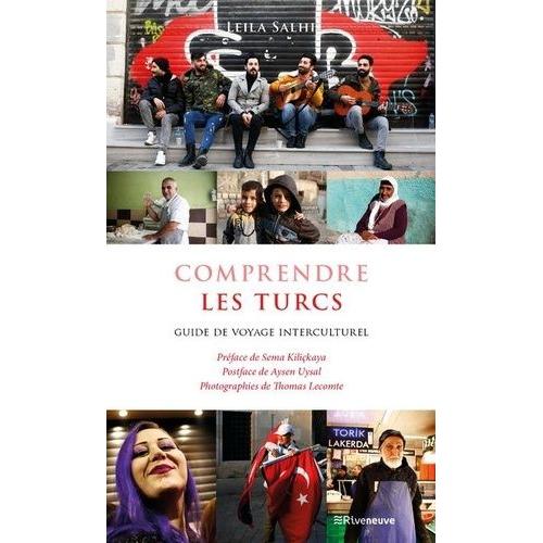 Comprendre Les Turcs - Guide De Voyage Interculturel