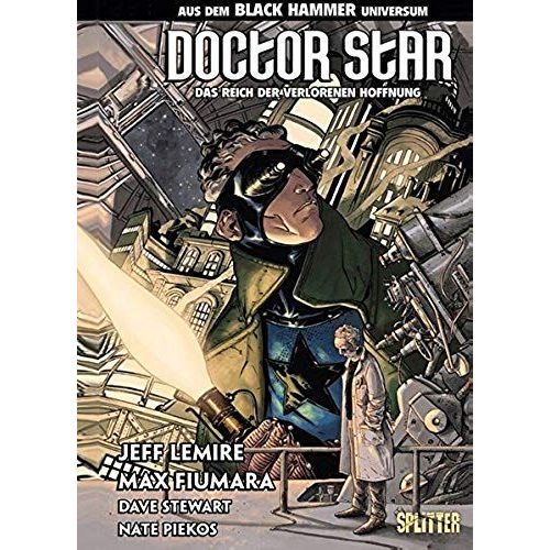 Black Hammer: Doctor Star & Das Reich Der Verlorenen Hoffnung