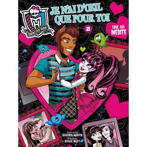 Monster High Tome 2 - Je N'ai D'oeil Que Pour Toi