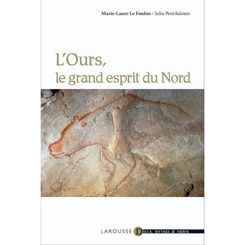 L'ours, Le Grand Esprit Du Nord