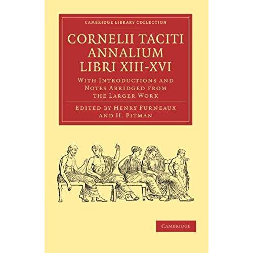 Cornelii Taciti Annalium Libri Xiii-Xvi