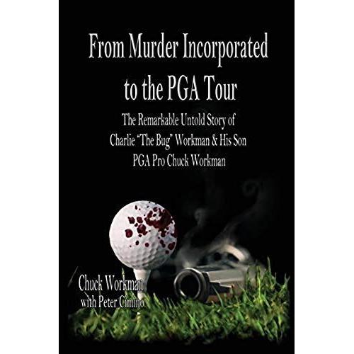 From Murder Incorporated To The Pga Tour
