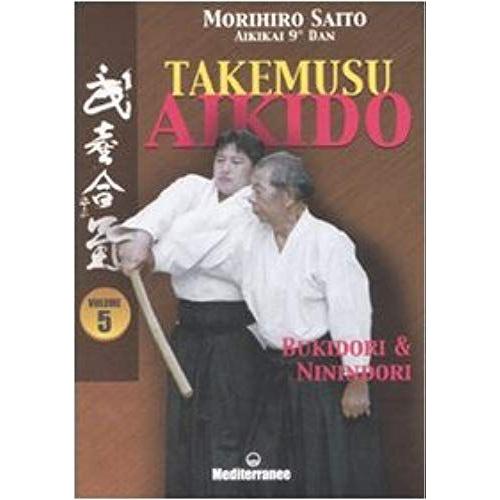 Saito, M: Takemusu Aikido