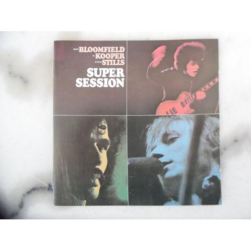 Bloomfield - Kooper - Stills - Super Session