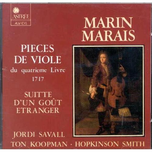 Marin Marais : Pieces De Viole Du Quatrième Livre 1717 - Suitte D'un Goût Etranger