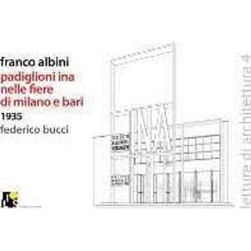 Franco Albini - Padiglioni Ina Per Le Fiere Di Milano E Bari 1935