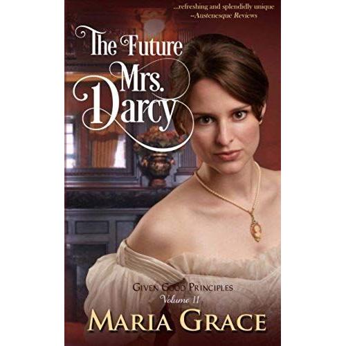 Grace, M: Future Mrs Darcy