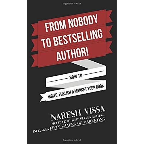 From Nobody To Bestselling Author!