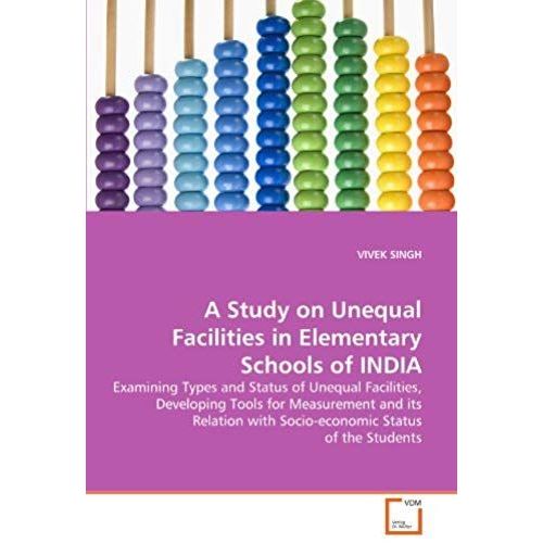 A Study On Unequal Facilities In Elementary Schools Of India