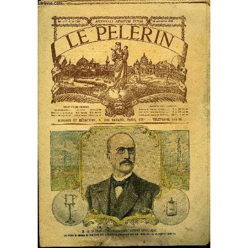 Le Pèlerin N° 1351 - Les Expériences De M. Branly Au Trocadéro, La Gloire Du Monde, Champ De Mars, Chrysanthèmes, Petites Soeurs De L Assomption, Le Chevalier De La Mort, Le Bienheureux Bernard De(...)