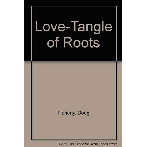 Love-Tangle Of Roots