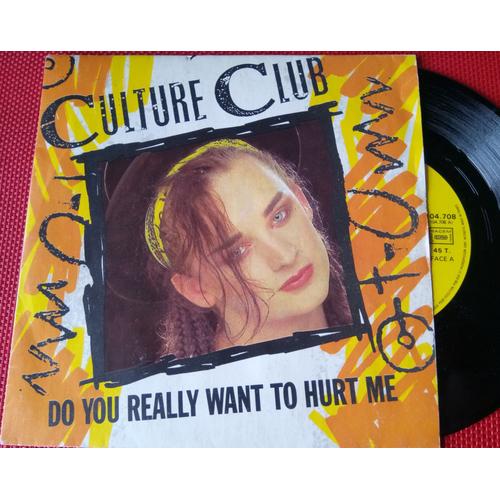 45 Tours Culture Club "Do You Really Want To Hurt Me"