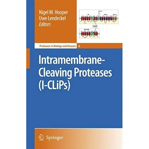 Intramembrane-Cleaving Proteases (I-Clips)