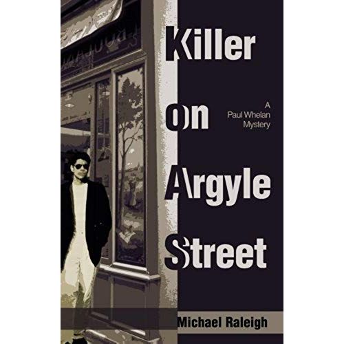 Killer On Argyle Street: A Paul Whelan Mystery (Paul Whelan Mysteries)