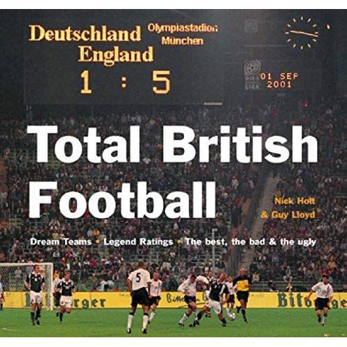 Total British Football: Dream Teams - Legend Ratings - The Boltest, The Bad And The Ugly
