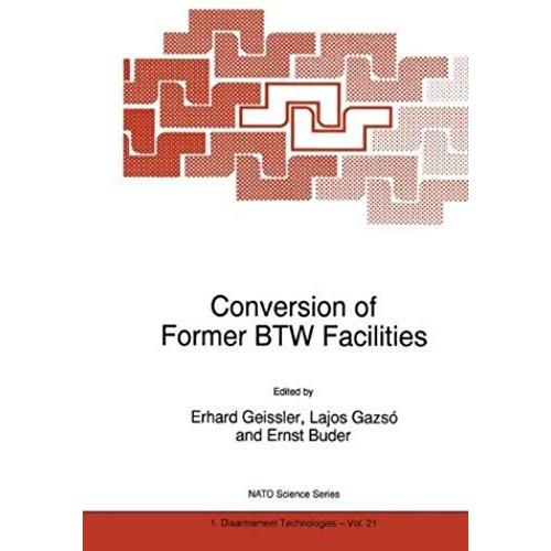 Conversion Of Former Btw Facilities