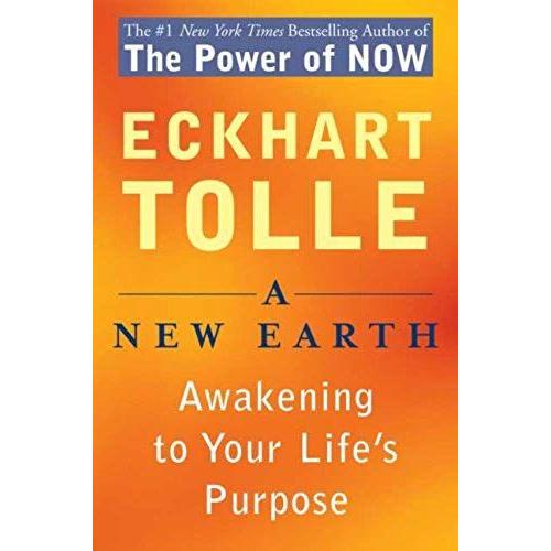 A New Earth: Awakening To Your Life's Purpose