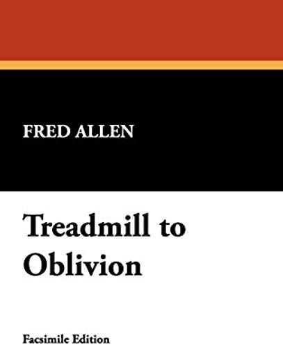 Treadmill To Oblivion