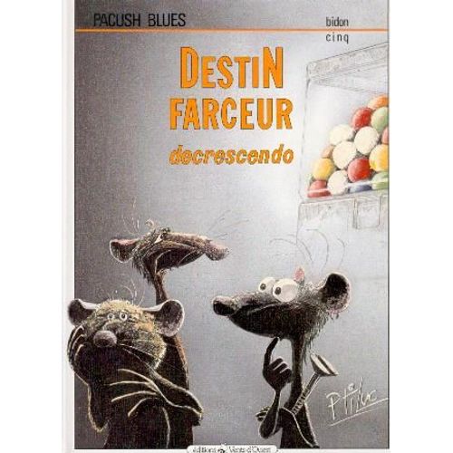 Pacush Blues Tome 5 - Destin Farceur