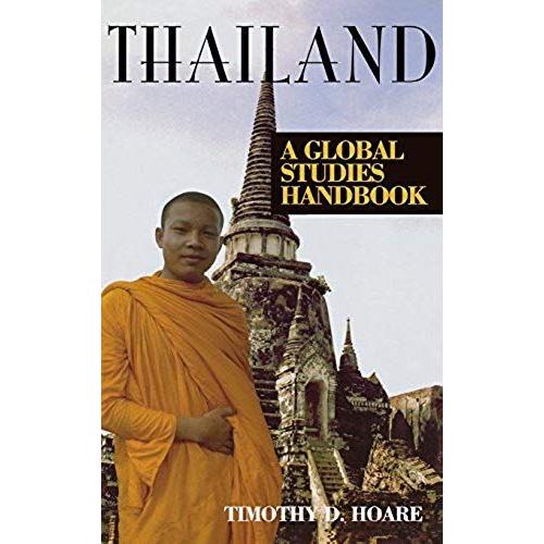 Thailand: A Global Studies Handbook (Global Studies: Asia)