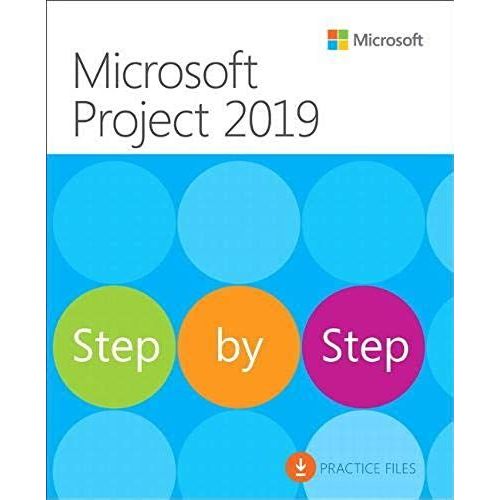 Microsoft Project 2019 Step By Step