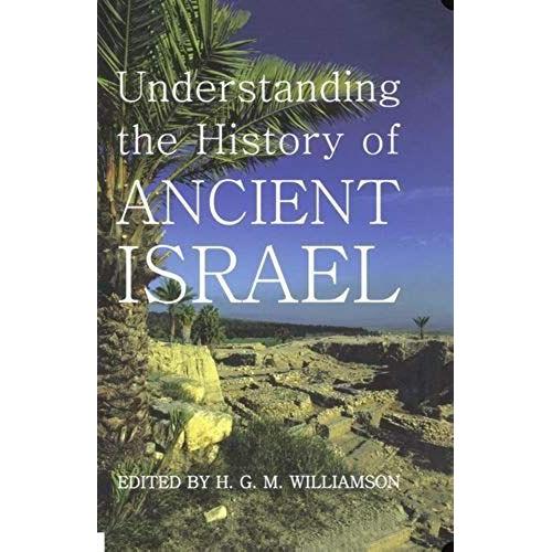 Understanding The History Of Ancient Israel