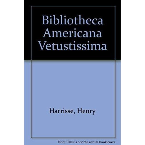 Bibliotheca Americana Vetustissima