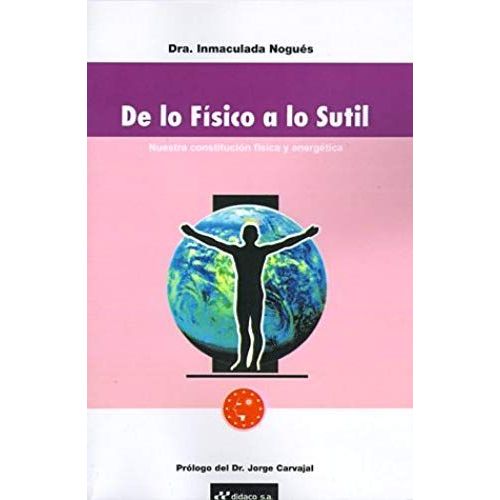 De Lo Fisico A Lo Sutil