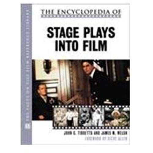 The Encyclopedia Of Stage Plays Into Film (Facts On File Film Reference Library)