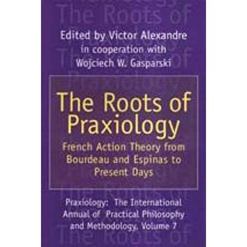 The Roots Of Praxiology