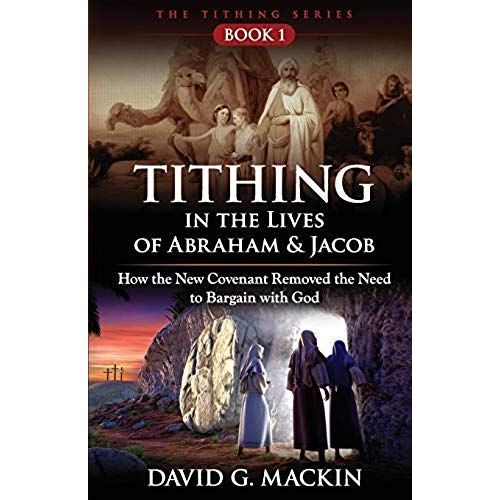 Tithing In The Lives Of Abraham & Jacob