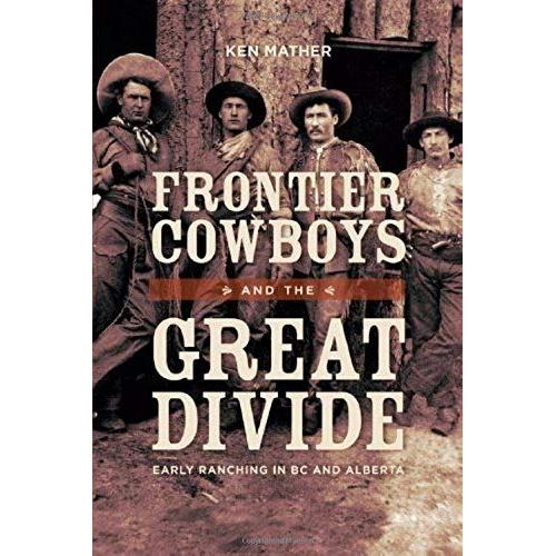 Frontier Cowboys & The Great Divide