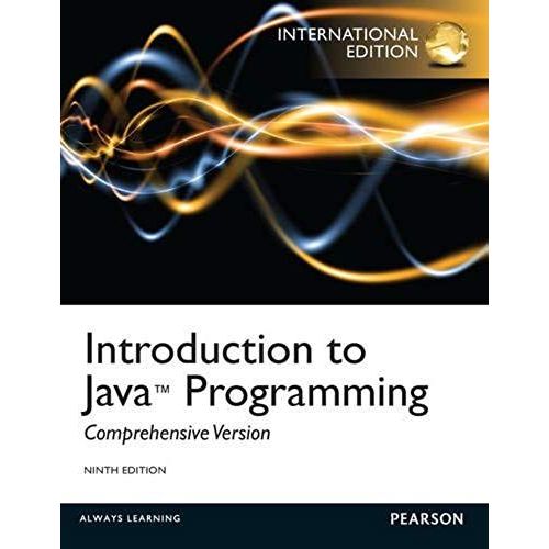 Introduction To Java Programming. Y. Daniel Liang