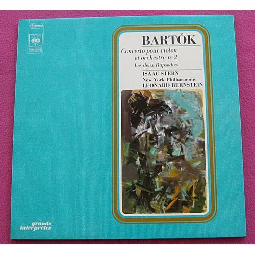 Collector. Bartók. Concerto Pour Violon Et Orchestre. Les Deux Rapsodies. Stern. Bernstein.